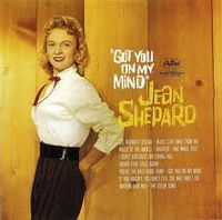 Jean Shepard - Got You On My Mind